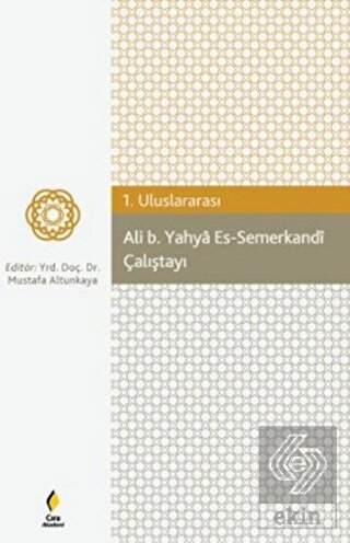 Ali b. Yahya Es-Semerkandi Çalıştayı