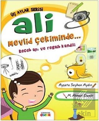Ali Mevlid Çekiminde - Receb Ayı ve Regaib Kandili