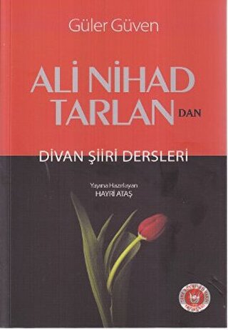 Ali Nihad Tarlan\'dan - Divan Şiiri Dersleri