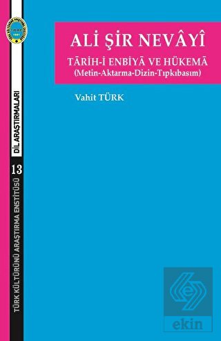 Ali Şir Nevayi - Tarih-i Enbiya ve Hükema (Metin-A