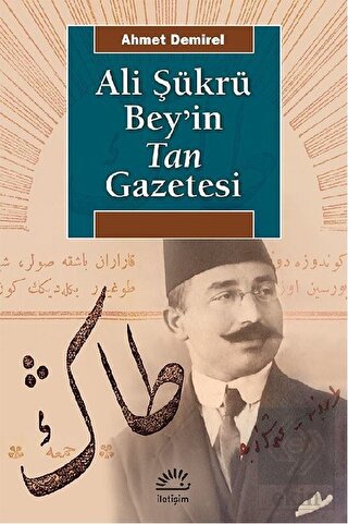 Ali Şükrü Bey\'in Tan Gazetesi