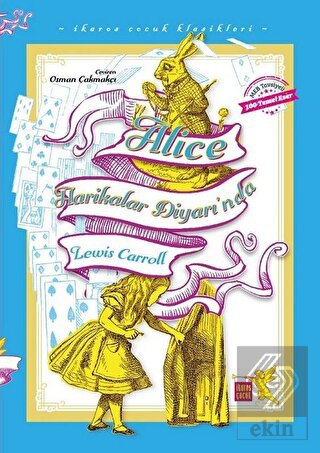 Alice Harikalar Diyarı\'nda - İkaros Çocuk Klasikle