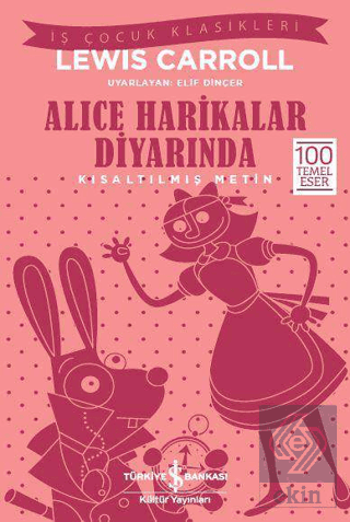 Alice Harikalar Diyarında (Kısaltılmış Metin)