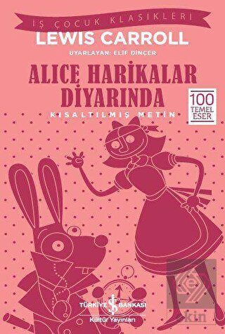 Alice Harikalar Diyarında (Kısaltılmış Metin)