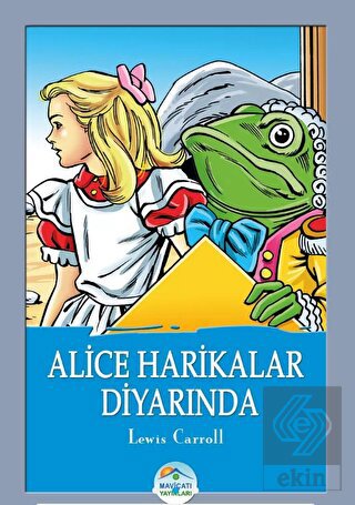 Alice Harikalar Diyarında - Lewis Carroll