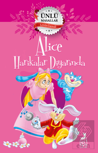 Alice Harikalar Diyarında – Ünlü Masallar
