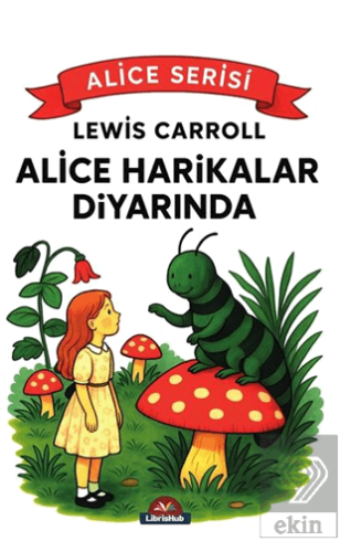 Alice Harikalar Diyarında