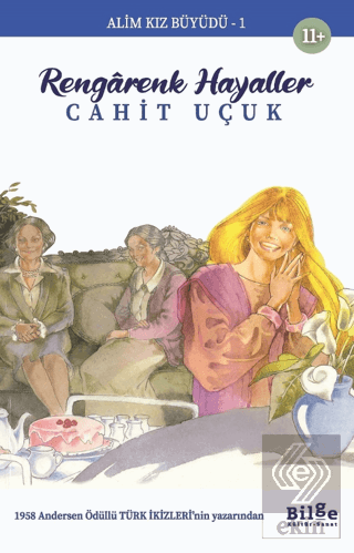 Alim Kız Büyüdü 1 - Rengarenk Hayaller