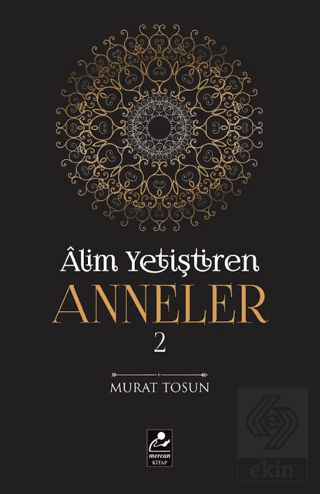 Alim Yetiştiren Anneler 2