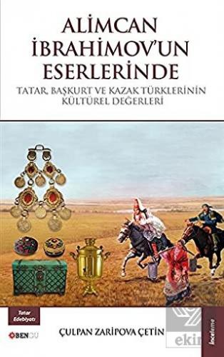 Alimcan İbrahimov\'un Eserlerinde Tatar Başkurt ve