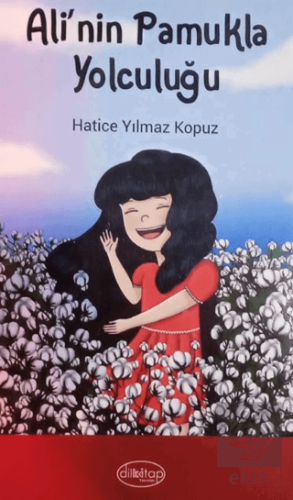 Alinin Pamukla Yolculuğu