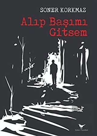 Alıp Başımı Gitsem