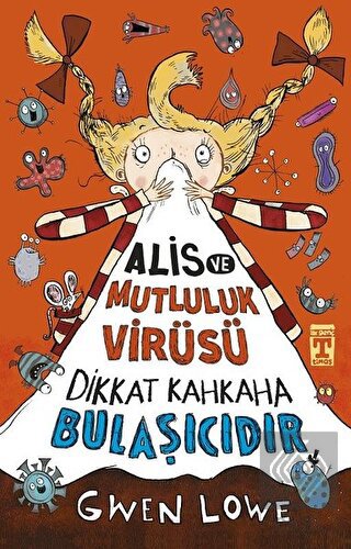 Alis ve Mutluluk Virüsü - Dikkat Kahkaha Bulaşıcıd