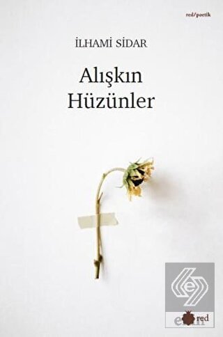 Alışkın Hüzünler