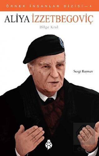 Aliya İzzetbegoviç (Bilge Kral)