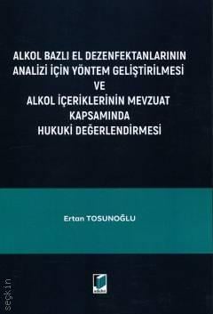 Alkol Bazlı El Dezenfektanlarının Analizi İçin Yöntem Geliştirilmesi E