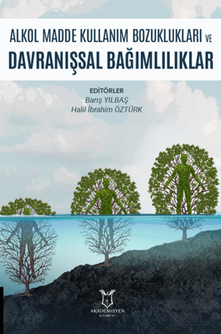 Alkol Madde Kullanım Bozuklukları ve Davranışsal B