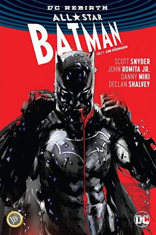 All-Star Batman Cilt 1: Can Düşmanım