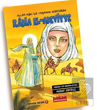 Allah Aşkı İle Yaşamını Sürdüren Rabia El-Adeviyye