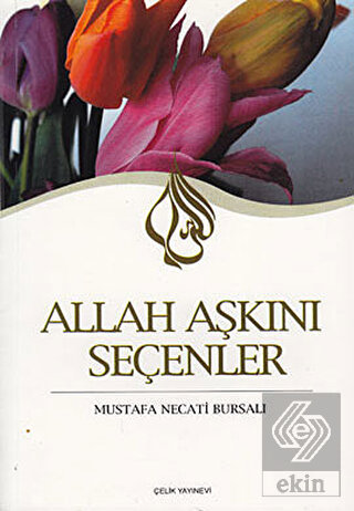 Allah Aşkını Seçenler