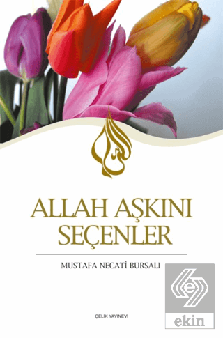 Allah Aşkını Seçenler