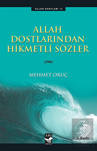 Allah Dostlarından Hikmetli Sözler