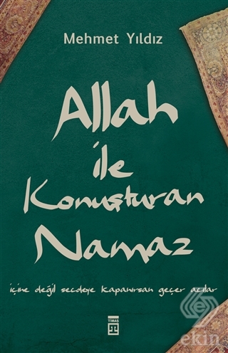 Allah ile Konuşturan Namaz