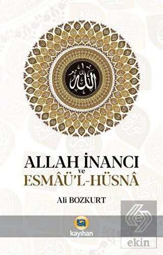 Allah İnancı ve Esmaü'l Hüsna