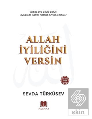 Allah İyiliğini Versin
