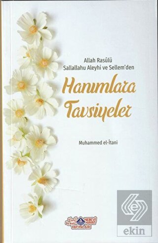 Allah Rasülü Sallallahu Aleyhi ve Sellem'den Hanım