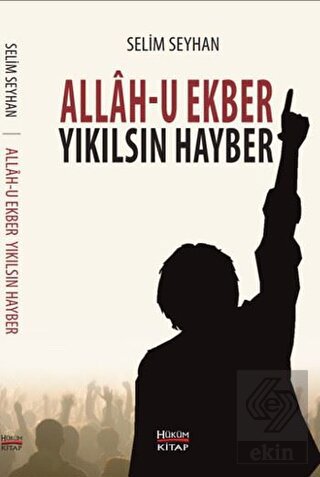 Allah-u Ekber Yıkılsın Hayber