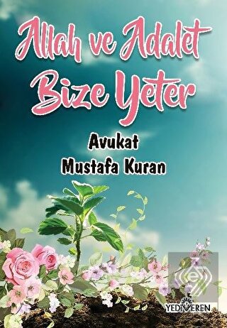 Allah ve Adalet Bize Yeter