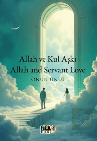 Allah ve Kul Aşkı / Allah and Servant Love