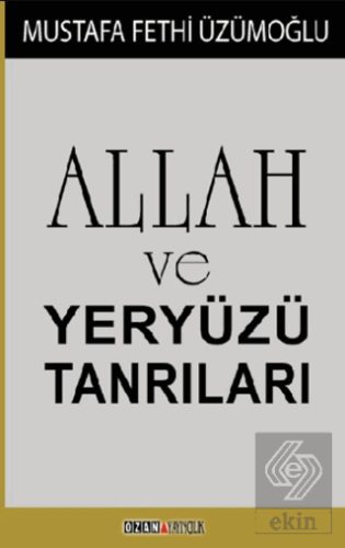 Allah ve Yeryüzü Tanrıları