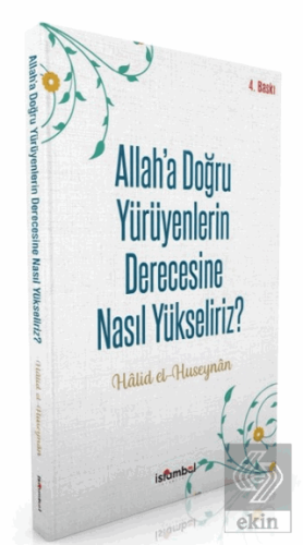 Allah'a Doğru Yürüyenlerin Derecesine Nasıl Yükseliriz?