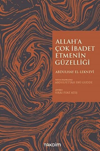 Allah\'a İbadet Etmenin Güzelliği