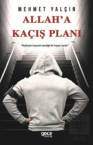 Allah\'a Kaçış Planı