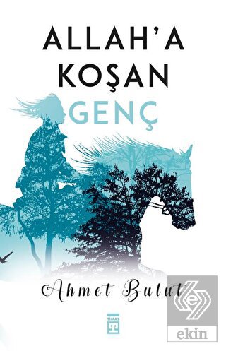 Allah'a Koşan Genç