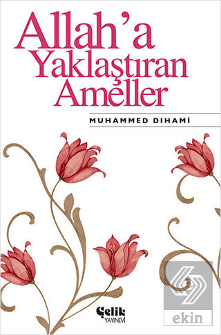 Allah'a Yaklaştıran Ameller