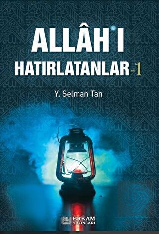 Allah\'ı Hatırlatanlar-1