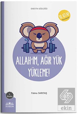 Allah'ım Ağır Yük Yükleme (Enes'in Gözlüğü 10 - So