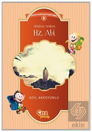 Allah'ın Arslanı Hz. Ali