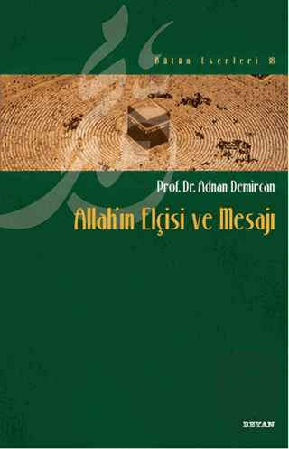 Allah\'ın Elçisi ve Mesajı