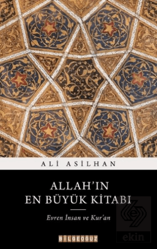 Allahın En Büyük Kitabı: Evren, İnsan ve Kuran