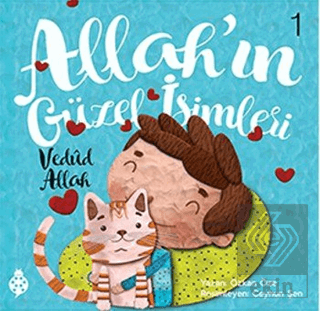 Allah'ın Güzel İsimleri 1 - Vedud