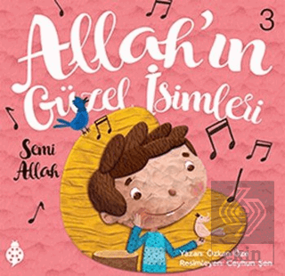 Allah'ın Güzel İsimleri 3 - Semi