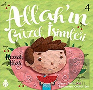 Allah'ın Güzel İsimleri 4 - Rezzak