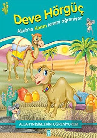 Allah\'ın İsimlerini Öğreniyorum: Deve Hörgüç
