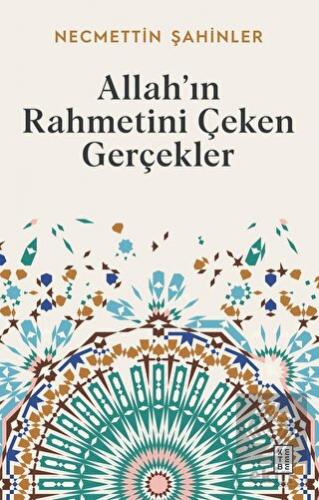 Allah'ın Rahmetini Çeken Gerçekler