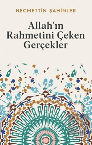 Allah'ın Rahmetini Çeken Gerçekler
